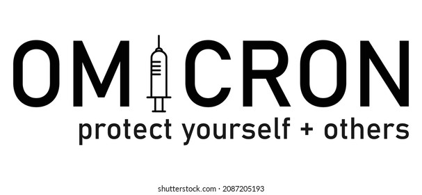 Vector saying to protect yourself and other from the Omicron variant by getting your COVID-19 vaccine. COVID-19 booster, protection, vaccine, 3rd dose.