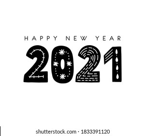 Vector scandinavian 2021 HAPPY NEW YEAR. Hand drawn illustration for typography poster, banner or greeting card