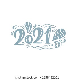 Vector scandinavian 2021 text. Christmas and Happy New Year concept design with calligraphy brush text on white background. Hand drawn lettering.