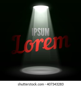 Vector scene illuminated with spotlight. Show stage limelight background vector. Spotlight glow effect scene background. Text in a beam of stage spotlight with shadow on dark background.