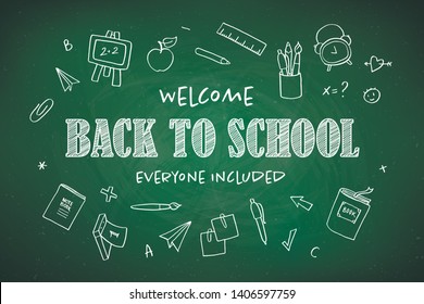 Vector school banner template. Welcome back to school chalk everyone included text and education icon set on green chalkboard. Concept of inclusive education. Design for schools, courses, colleges.