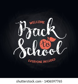 Vector school banner template. Welcome back to school everyone included retro style lettering text on chalkboard background. Concept of inclusive education. Design for school, courses, colleges. EPS10