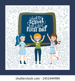 Vector school card with flat and doodle illustrations and hand drawn lettering quote on the blackboard. Back to school. Have a great first day.