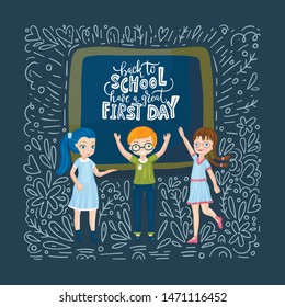 Vector school card with flat and doodle illustrations and hand drawn lettering quote on the blackboard. Back to school. Have a great first day.