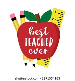 Vector school illustration with red apple, pencil, line and quote Best Teacher Ever. Funny poster, template, gift for graduation. Appreciation, gratitude words, teachers day, graduation greeting card 