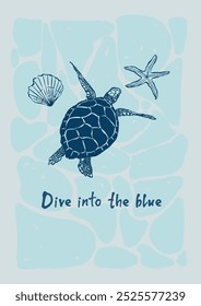 Vector sea poster with turtle, shell and starfish. Hand-drawn vintage poster with handwritten short phrase and sea animals isolated on blue background. For design, print, interior or background.