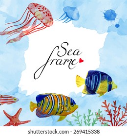 Vector sea template. Place for text. Use for banners, flyers, posters, cards, invitations.  Frame with jellyfish and tropical fish. Watercolor nautical background.