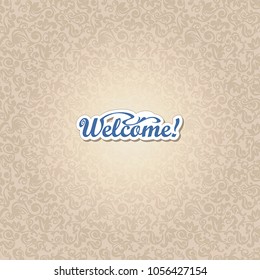 Vector seamless background with stylized floral elements. Greeting card. Graphic littering design. Beautiful text with damask pattern
