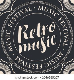 Vector seamless banner with an acoustic loudspeaker, calligraphic inscription Retro music and the words Live music, written around
