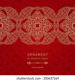 Vector seamless border in Eastern style. Ornate element for design and place for text. Ornamental lace pattern for wedding invitations and greeting cards. Traditional golden decor on red background.