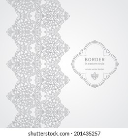 Vector seamless border in Eastern style. Ornate element for design and place for text. Ornamental lace pattern for wedding invitations and greeting cards. Traditional decor.