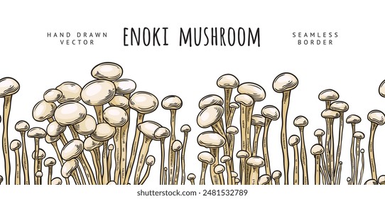 Vector seamless border with fresh organic enoki mushrooms in the style of a hand-drawn sketch on a white background. The illustration is perfect for design with cooking.