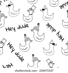 Vector seamless pattern with black and white duck and text hey dude. For boy postcard and man gift wrapping. EPS 10