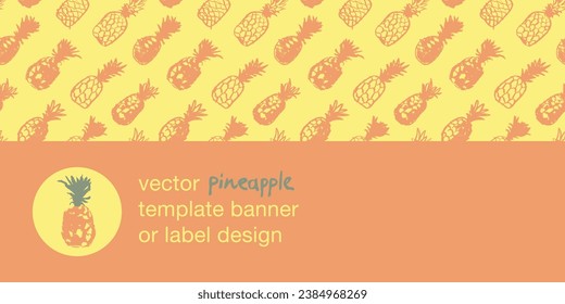 Vector seamless pattern with color hand drawn pineapple ornament. Healthy food idea banner template design. Organic ananas label template. Fruit and berries doodles for natural cosmetic design.