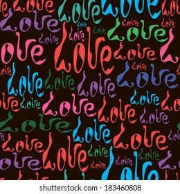 Vector seamless pattern with colorful word Love on black background.  