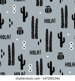 Vector seamless pattern with different cactus. Geometric repeated texture with black cacti and text "Hola!". Natural hand drawing background with desert plants.