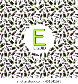 Vector seamless pattern of e-liquid for vape shop, e-cigarette store. Color print on white background. Endless background. Vector seamless pattern of  e-liquid.  Vape trend. Liquid to vape.