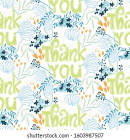 Vector seamless pattern with flowers and thank you letter. Floral illustration for thanksgiving. Colorful design for gift paper. Spring summer floral background, vector texture with flowers and leaves