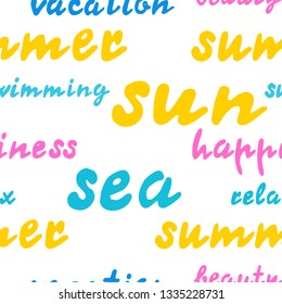 Vector seamless pattern with hand drawn words about summer: sun, sea, swimming, happiness, relax... Simple and colorful summer design.