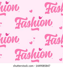 Vector seamless pattern with hand drawn word fashion. For gift papers, postcards, invitations, cards.