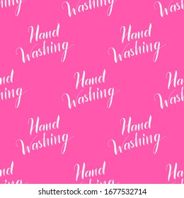 Vector seamless pattern with hand washing lettering text. Poster about hygiene. Restroom or bathroom print, toilet quote. Safety measure against viruses and bacteria. Hand drawn illustration