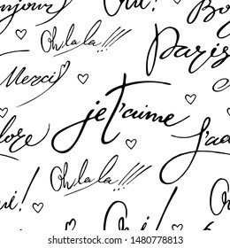 Vector seamless pattern with hand written farench words and simple hearts. Paris, oh-la-la, oui, je t'aime