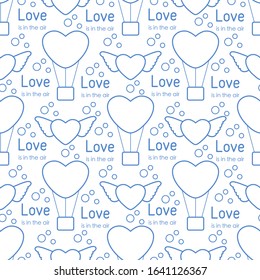 Vector seamless pattern Happy Valentine's Day, Wedding. Air balloon, heart with wings, inscription Love is in the air. Romantic background. Feelings Love Relationship concept. Design for fabric, print