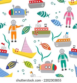 Vector seamless pattern Illustration Travel boats, yacht, ships, diver in an old diving suit, submarine, fish. Childish background for fabric, textile. Sea, ocean, marine backdrop. Transportation