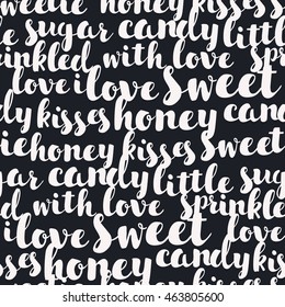 Vector seamless pattern with international sweet words in Ink. Hand drawn words: hello, honey, sweet, candy, love, kisses