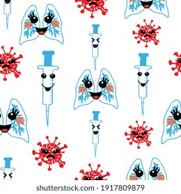 Vector seamless pattern, kawai kawaii unhappy coronavirus, happy injection and lungs. Cute smiling faces. Zero covid.