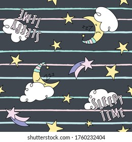 Vector seamless pattern with moon, cloud and stars. Sleepy time motivational texts. Textile design. Sleeping concept. Ornament for wallpapers, backgrounds and prints.