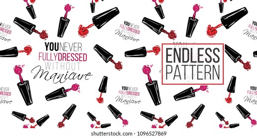 Vector seamless pattern with nail polish brushes and you never fully dressed without manicure text. Watercolor style graphic on white background. Fashion illustration for beauty salon, uniform concept