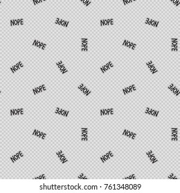 Vector seamless pattern with nope phrase. Hand drawn cute and funny fashion illustration patches or stickers kit. Modern doodle pop art sketch badges and pins