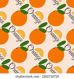Vector seamless pattern. Orange with an inscription 