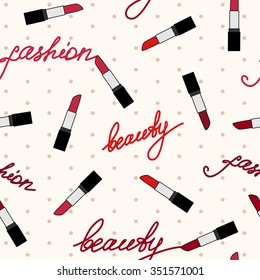 Vector seamless pattern with red lipsticks and words fashion and beauty on beige background with polka dot
