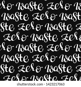 Vector seamless pattern with repeating words - Zero Waste - handwritten lettering. Ecology concept, recycle, reuse, reduce vegan lifestyle, waste management