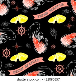 Vector seamless pattern with shrimp, lemon, helm, words Fresh Seafood on  dark background.