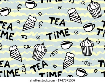 Vector seamless pattern with tea or coffee mugs, cake and cupcake. Tea time lettering written in trendy font.