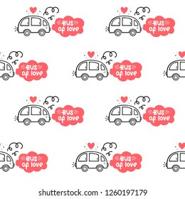 Vector seamless pattern for Valentine's day. The bus of love. Hand-drawn style. Cartoon style.