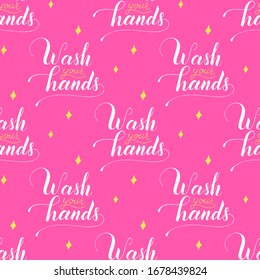 Vector seamless pattern with wash your hands lettering text. Poster about hygiene. Restroom or bathroom print, toilet quote. Safety measure against viruses and bacteria. Hand drawn illustration