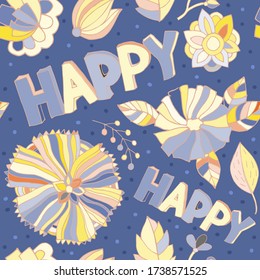 Vector seamless pattern with yellow flowers and the inscription happy on a blue background.