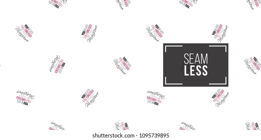 Vector seamless pattern with you never fully dressed without manicure text. Paint brush strokes art design. Cosmetic pattern, beauty salon decor, uniform concept.