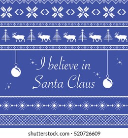 Vector seamless texture I Believe In Santa Claus pattern for gift blue and white