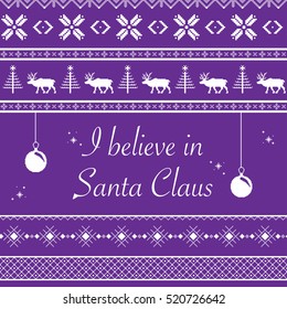 Vector seamless texture I Believe In Santa Claus pattern for gift purple and white