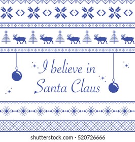 Vector seamless texture I Believe In Santa Claus pattern for gift white and blue