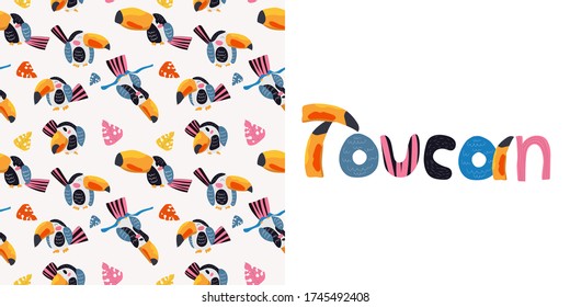 Vector seamless tropical pattern with cute animal character toucans and leaves in pink, blue, yellow colors, funny text toucan. Summer background for fabric, wallpaper, textile, wrapping paper ets.