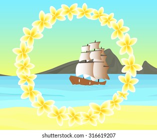 Vector seascape with ship in the sea, at the coast of tropical island with floral frame of frangipani flowers