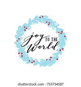 Vector seasonal illustration with winter lettering. Greeting christmas card with blue wreath and hand written inscription.