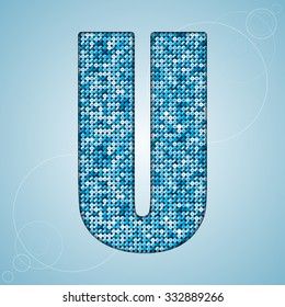 Vector sequins letter - U. Glitter font shape of blue dots, points, circles. Sequin type, alphabet, font. Creative disco club bright sparkle. Blue glitters, sparkles, paillettes letters.