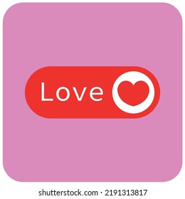 Vector series love, vector button panel that declares love. Great for the epitome of affection for someone.